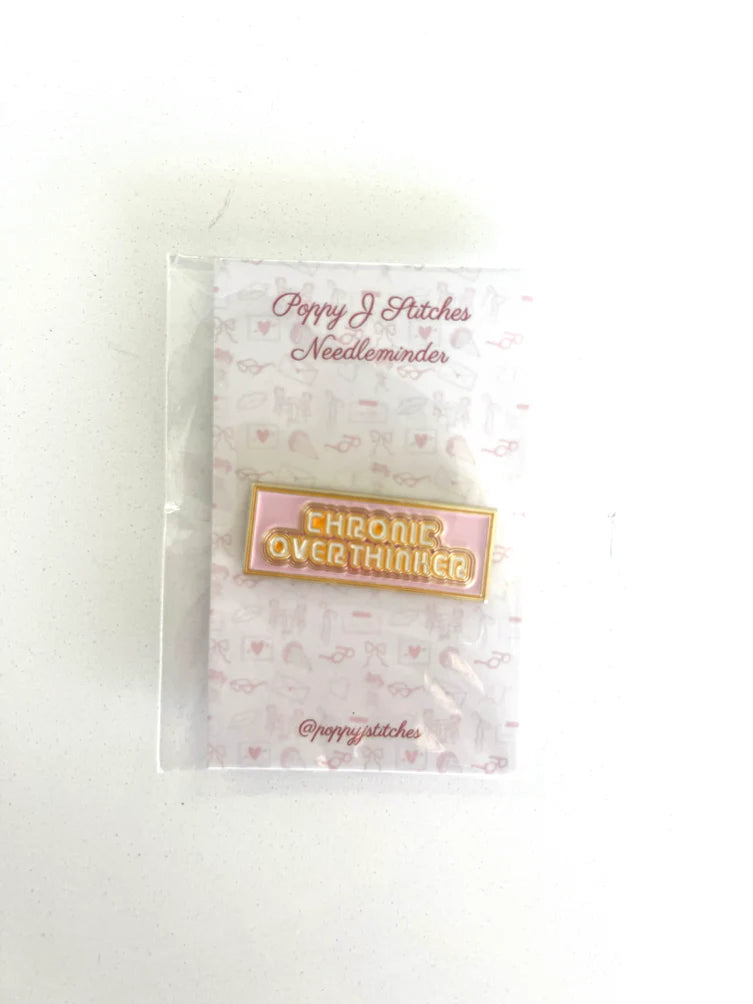 Chronic Overthinker Needleminder