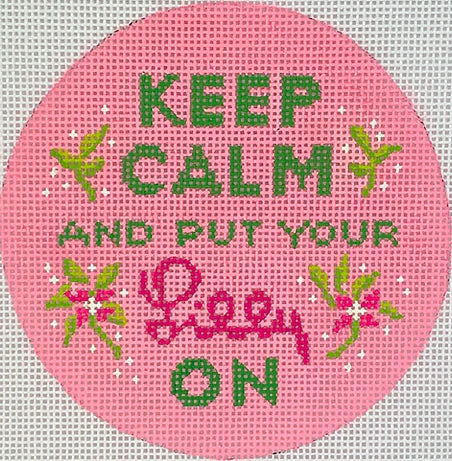 Keep Calm & Put Your Lilly On